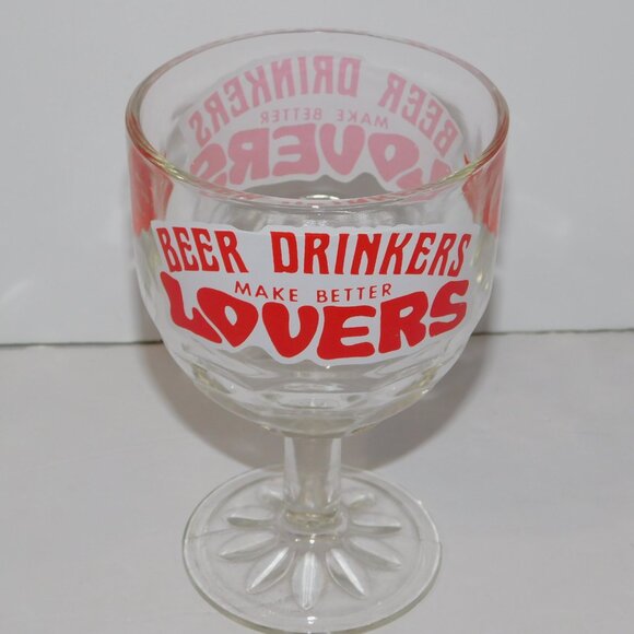 Vintage Beer Drinkers Make Better Lovers Glass Goblet Lips Kisses - Picture 3 of 8